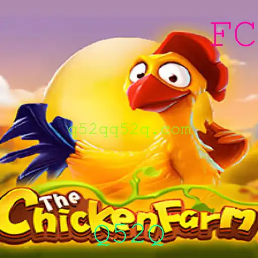 Explorando o Fascinante Mundo de ChickenFarm: Um Jogo Envolvente com a Palavra-chave Q52Q